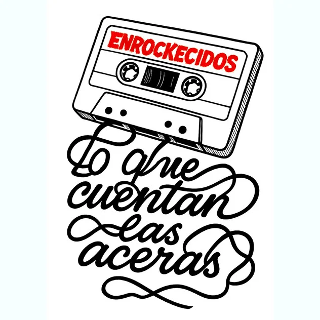 EnRockecidos 2025 Lo que cuentan las aceras